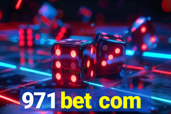 971 bet com